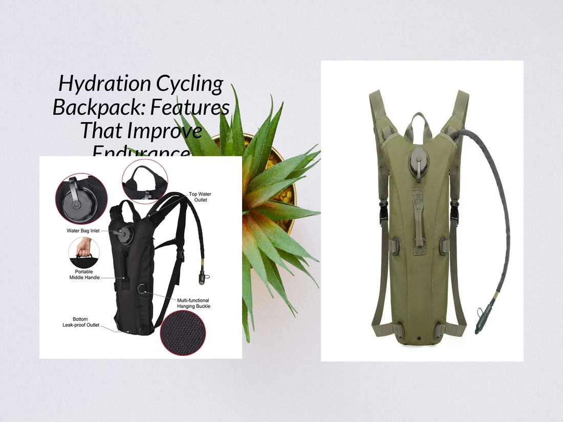 Hydration Cycling Backpack: Features That Improve Endurance