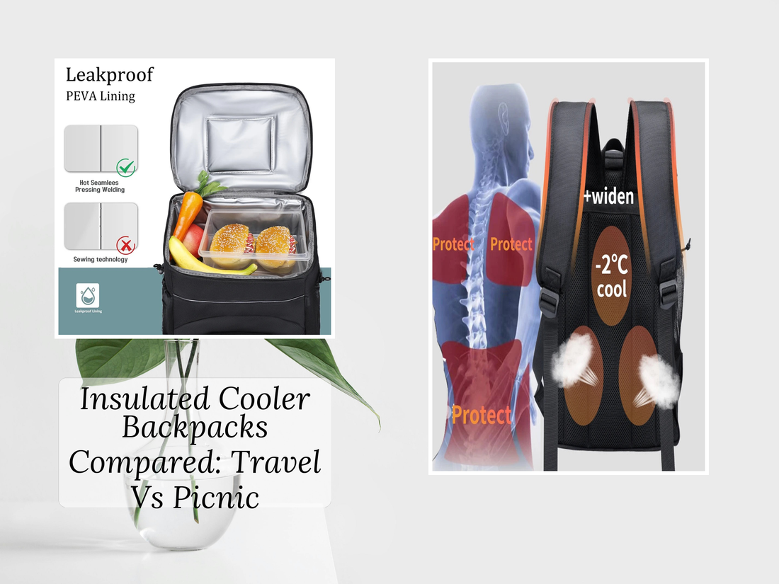 Insulated Cooler Backpacks Compared: Travel Vs Picnic
