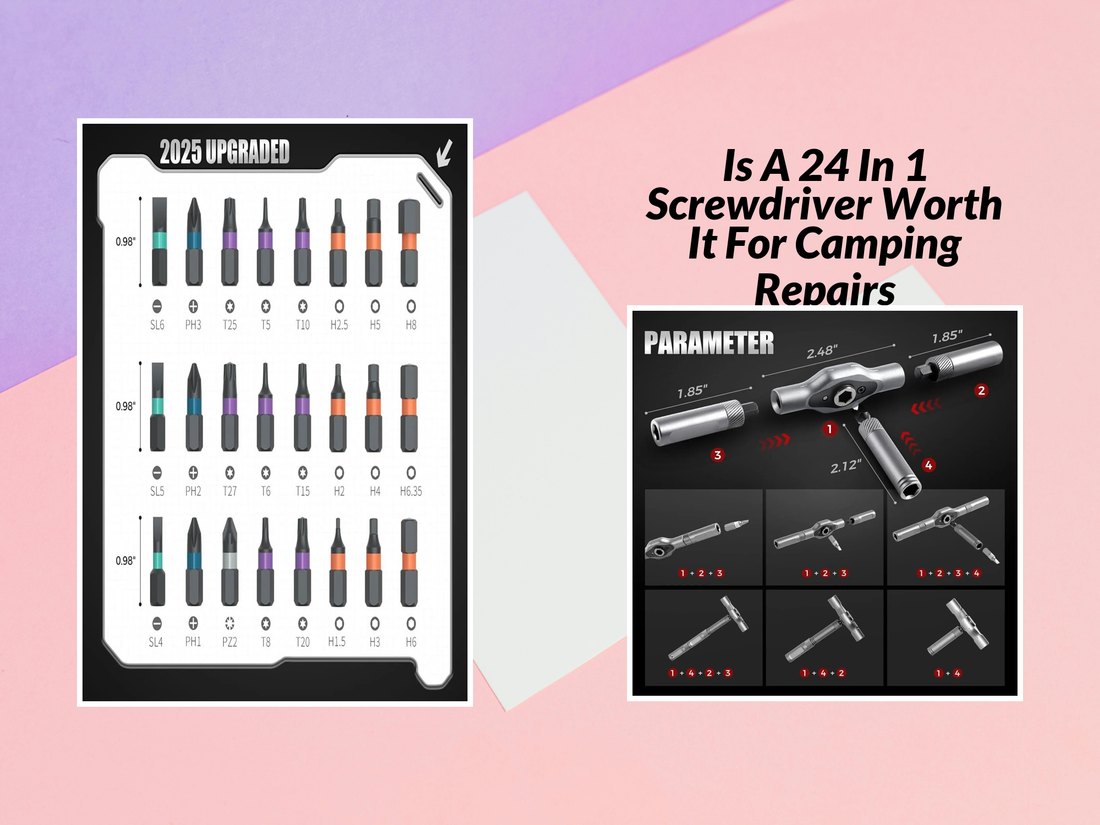 Is A 24 In 1 Screwdriver Worth It For Camping Repairs