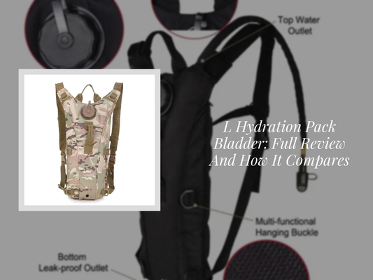 L Hydration Pack Bladder: Full Review And How It Compares