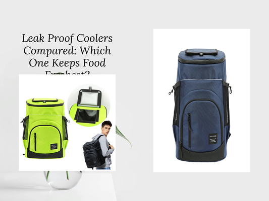 Leak Proof Coolers Compared: Which One Keeps Food Freshest?