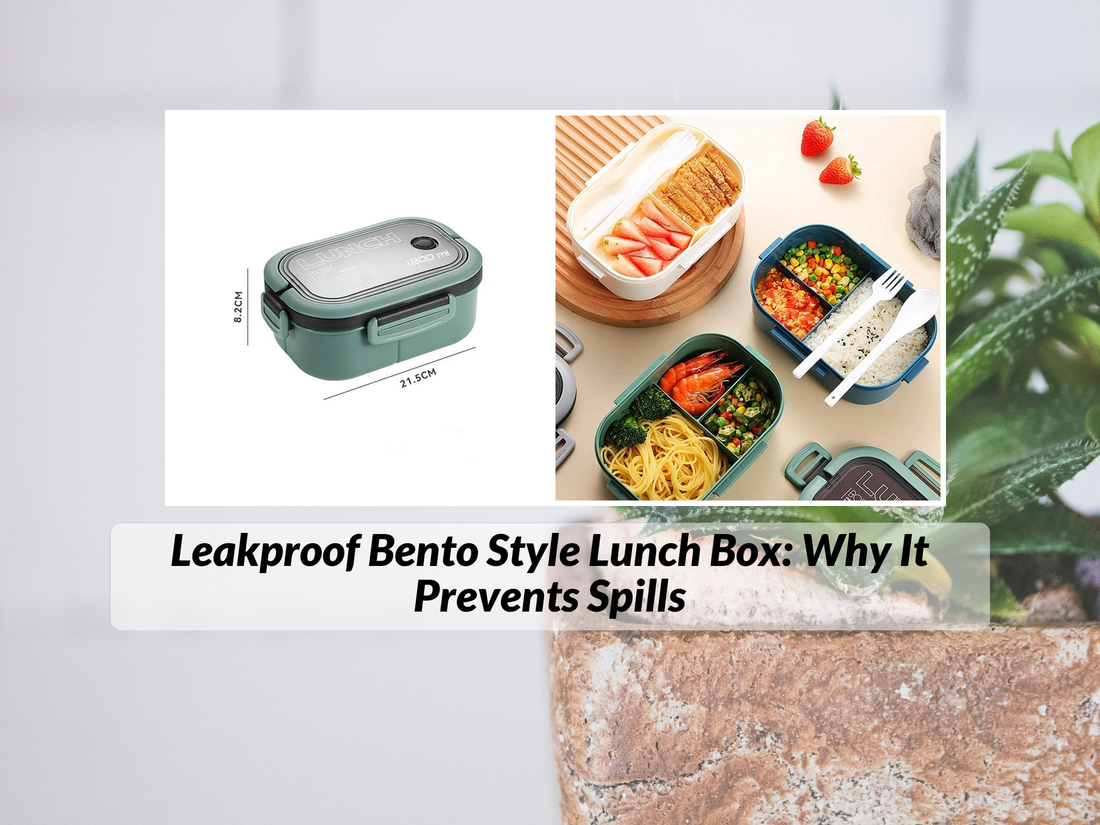 Leakproof Bento Style Lunch Box: Why It Prevents Spills