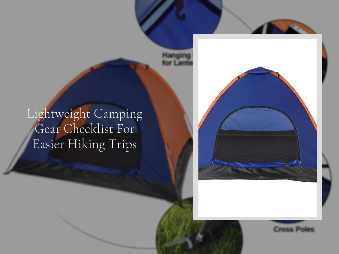 Lightweight Camping Gear Checklist For Easier Hiking Trips