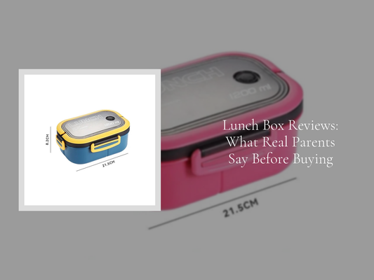 Lunch Box Reviews: What Real Parents Say Before Buying