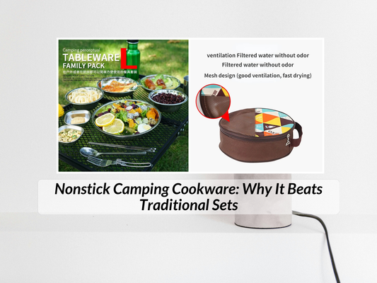 Nonstick Camping Cookware: Why It Beats Traditional Sets