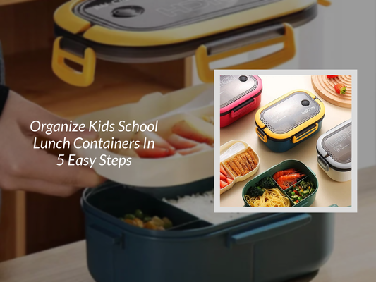 Organize Kids School Lunch Containers In 5 Easy Steps