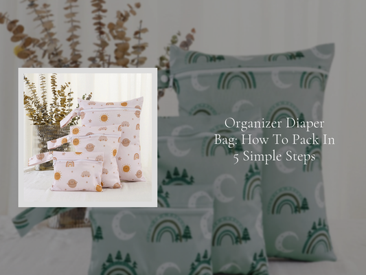 Organizer Diaper Bag: How To Pack In 5 Simple Steps