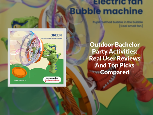 Outdoor Bachelor Party Activities: Real User Reviews And Top Picks Compared