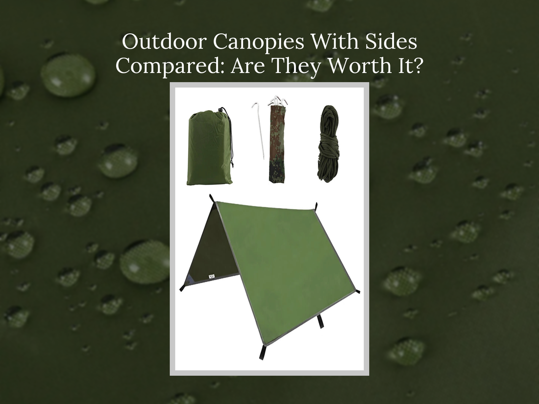 Outdoor Canopies With Sides Compared: Are They Worth It?