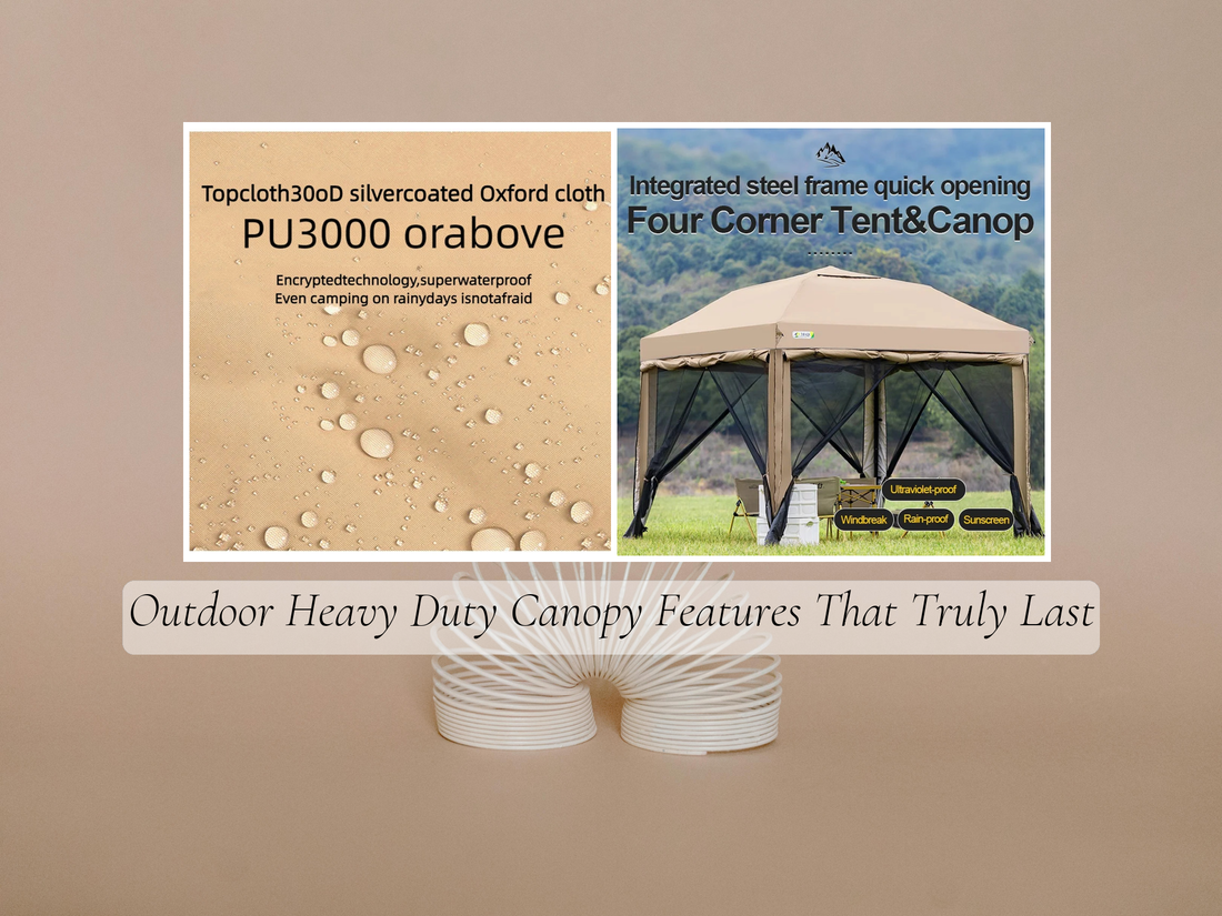 Outdoor Heavy Duty Canopy Features That Truly Last