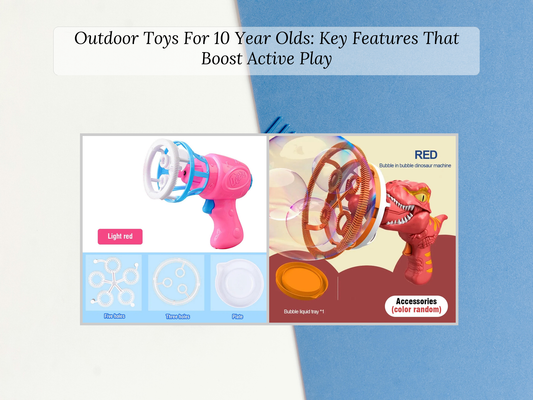 Outdoor Toys For 10 Year Olds: Key Features That Boost Active Play