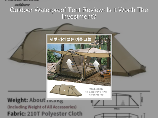Outdoor Waterproof Tent Review: Is It Worth The Investment?