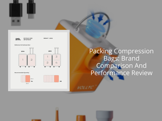 Packing Compression Bags: Brand Comparison And Performance Review
