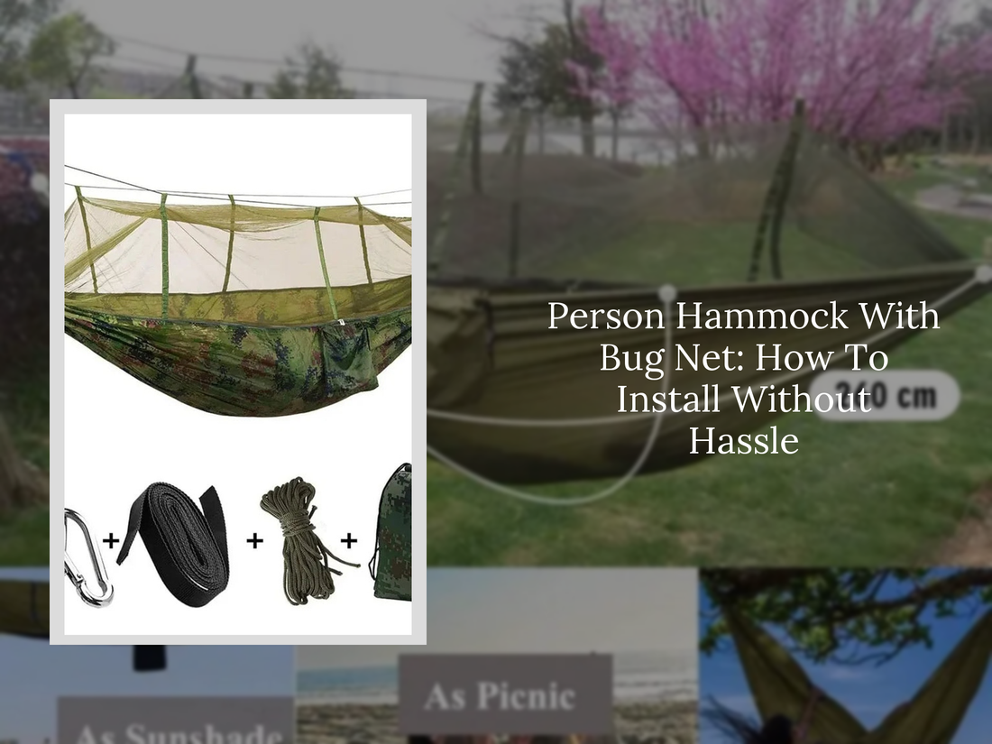Person Hammock With Bug Net: How To Install Without Hassle