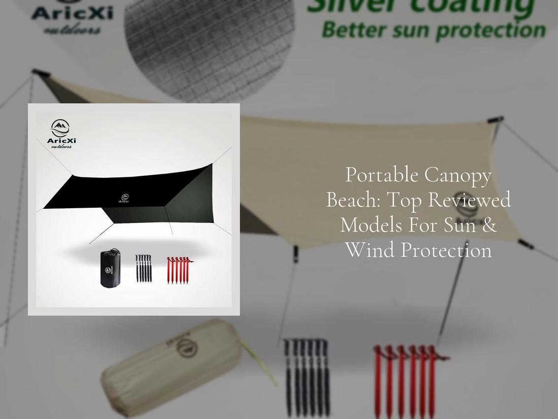 Portable Canopy Beach: Top Reviewed Models For Sun & Wind Protection