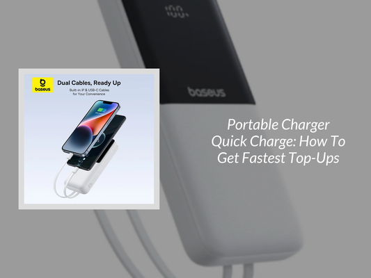 Portable Charger Quick Charge: How To Get Fastest Top-Ups