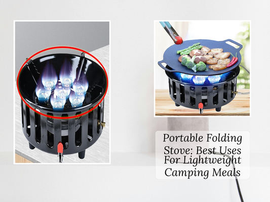 Portable Folding Stove: Best Uses For Lightweight Camping Meals