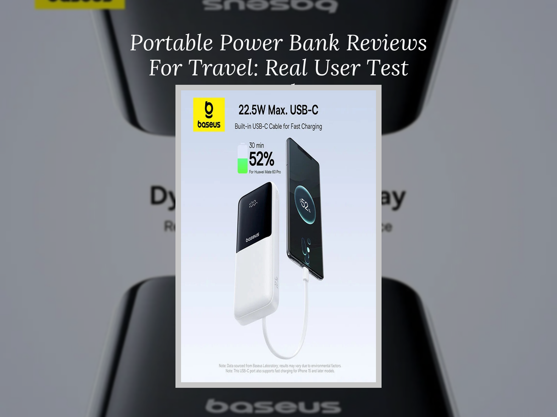 Portable Power Bank Reviews For Travel: Real User Test Results