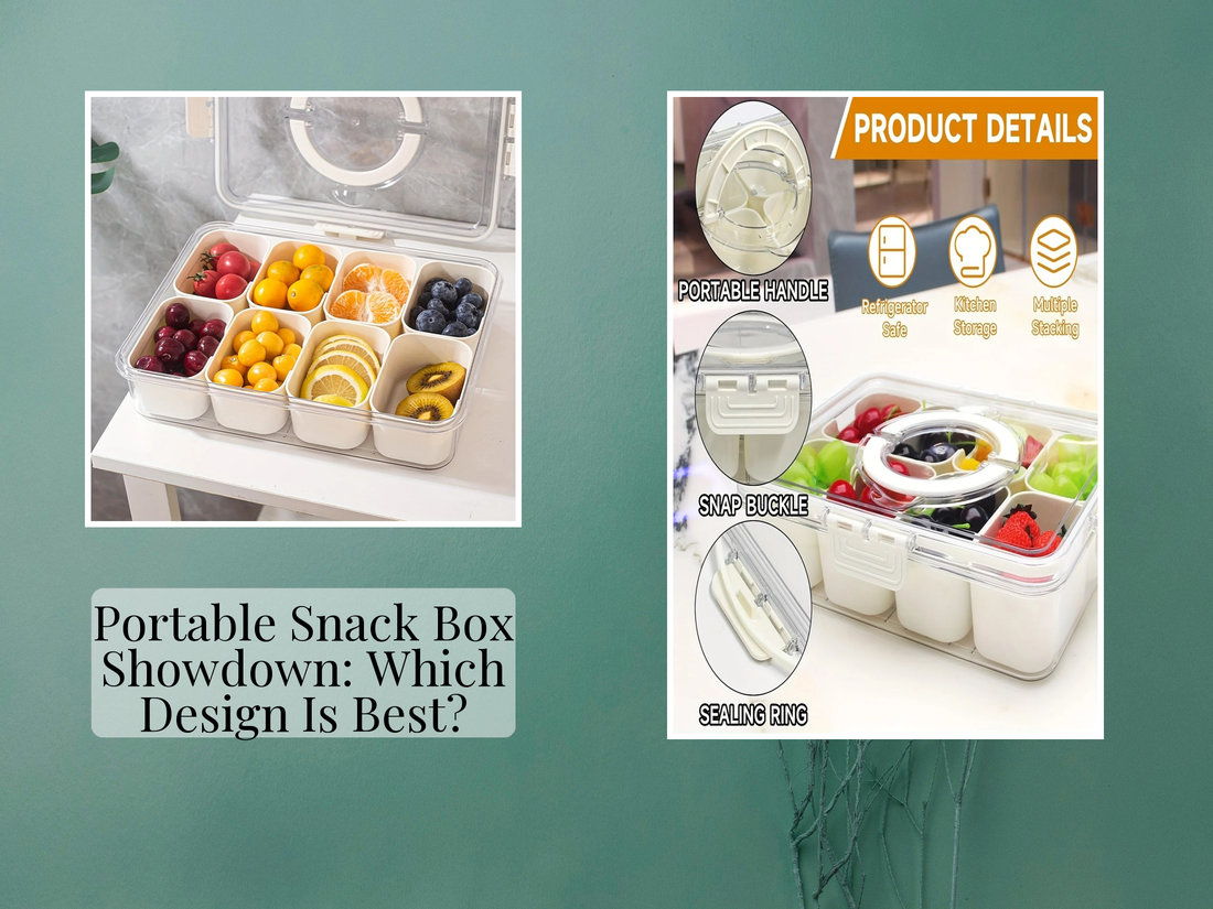 Portable Snack Box Showdown: Which Design Is Best?