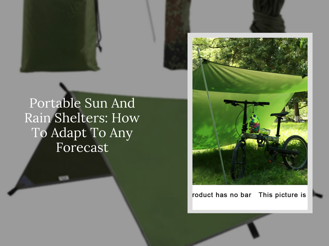 Portable Sun And Rain Shelters: How To Adapt To Any Forecast