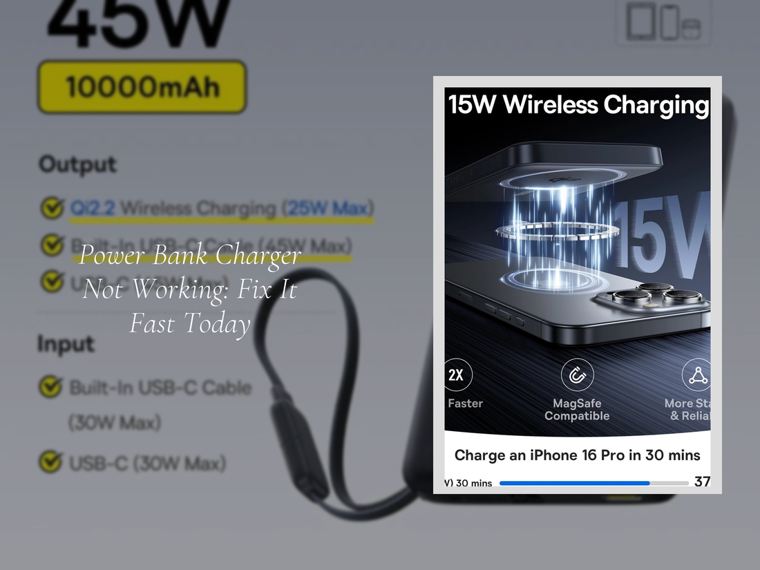 Power Bank Charger Not Working: Fix It Fast Today