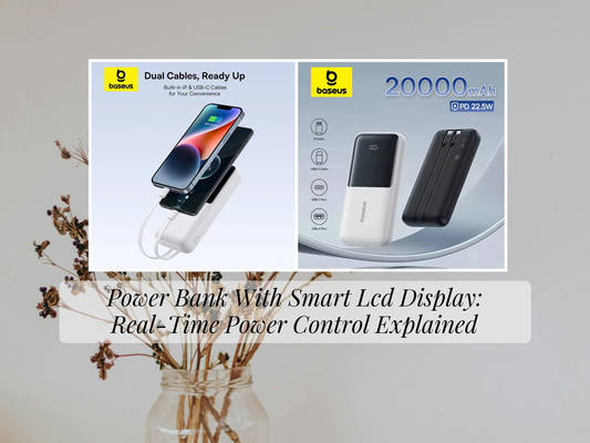 Power Bank With Smart Lcd Display: Real-Time Power Control Explained