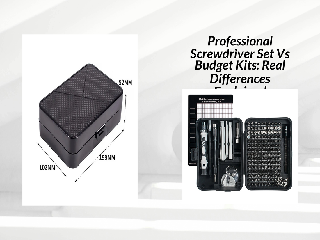 Professional Screwdriver Set Vs Budget Kits: Real Differences Explained