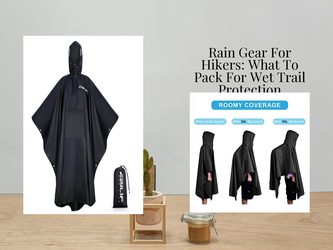 Rain Gear For Hikers: What To Pack For Wet Trail Protection