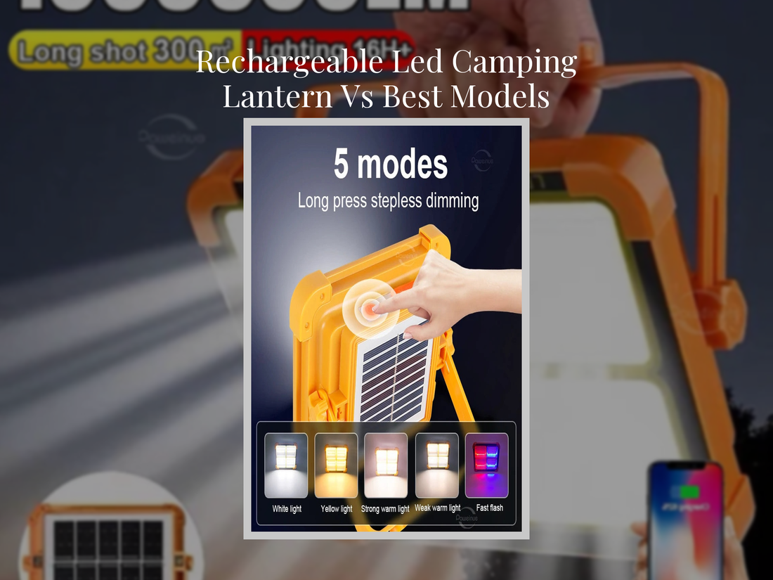 Rechargeable Led Camping Lantern Vs Best Models Reviewed