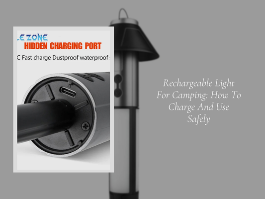 Rechargeable Light For Camping: How To Charge And Use Safely