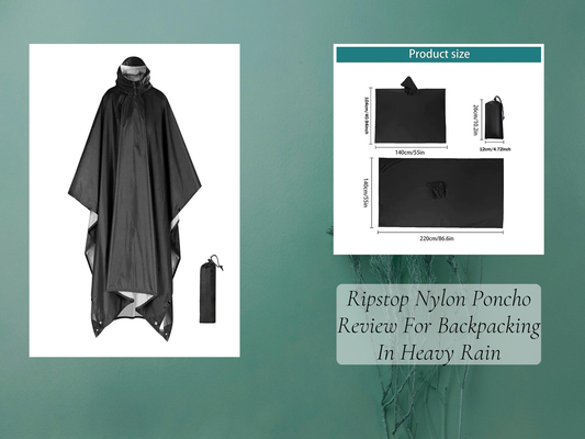Ripstop Nylon Poncho Review For Backpacking In Heavy Rain