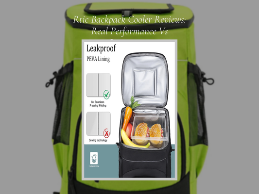 Rtic Backpack Cooler Reviews: Real Performance Vs Competitors