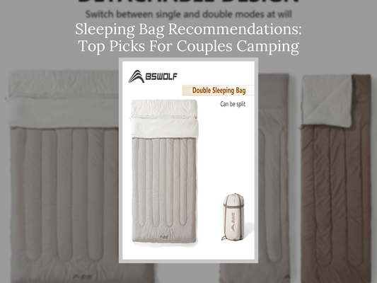 Sleeping Bag Recommendations: Top Picks For Couples Camping