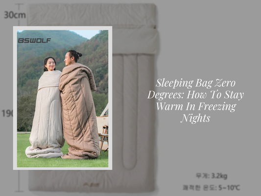 Sleeping Bag Zero Degrees: How To Stay Warm In Freezing Nights