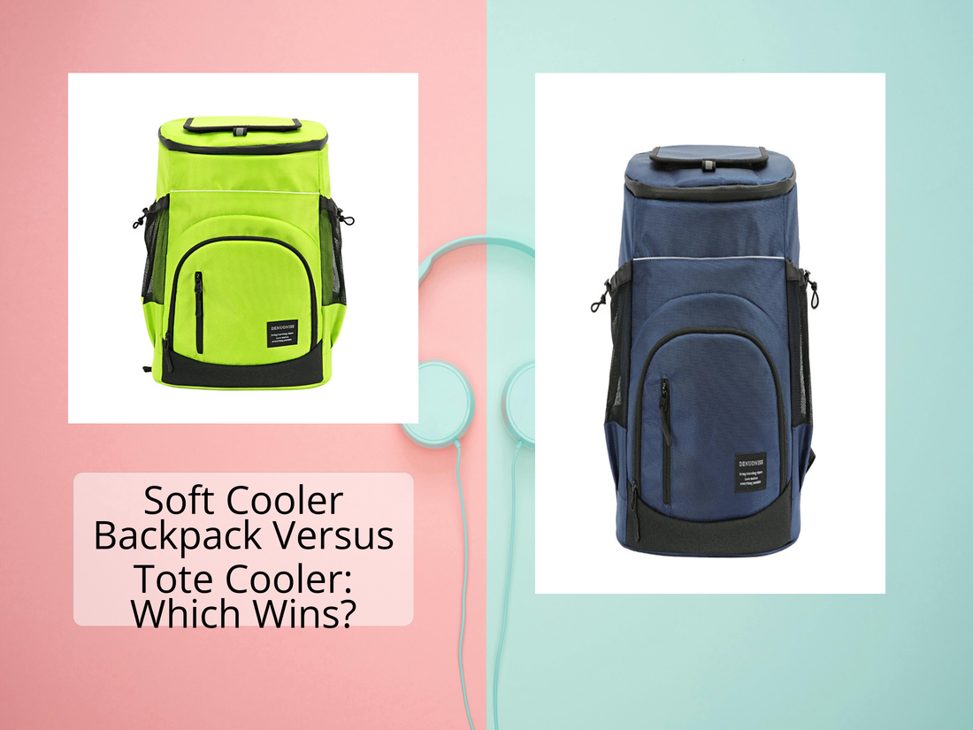 Soft Cooler Backpack Versus Tote Cooler: Which Wins?