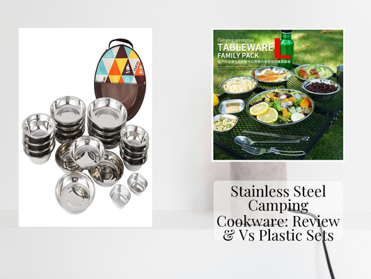 Stainless Steel Camping Cookware: Review & Vs Plastic Sets