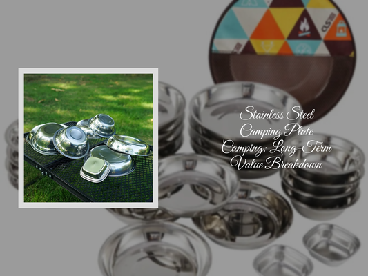 Stainless Steel Camping Plate Camping: Long-Term Value Breakdown