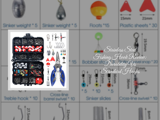 Stainless Steel Fishing Hook Review: Durability Vs Standard Hooks