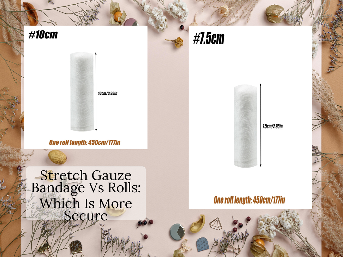Stretch Gauze Bandage Vs Rolls: Which Is More Secure