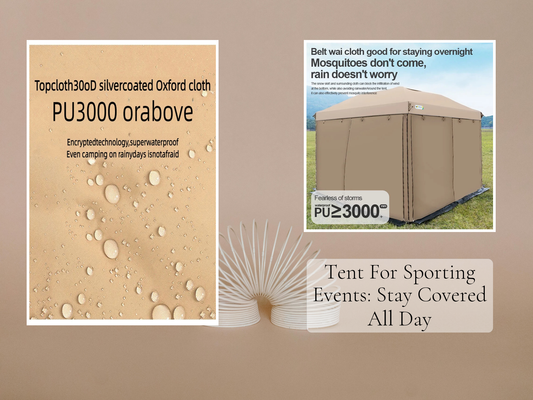 Tent For Sporting Events: Stay Covered All Day