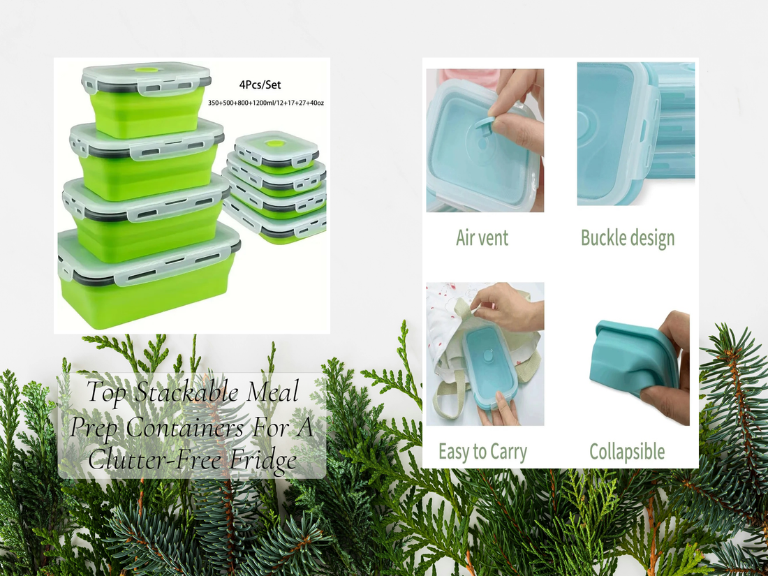 Top Stackable Meal Prep Containers For A Clutter-Free Fridge