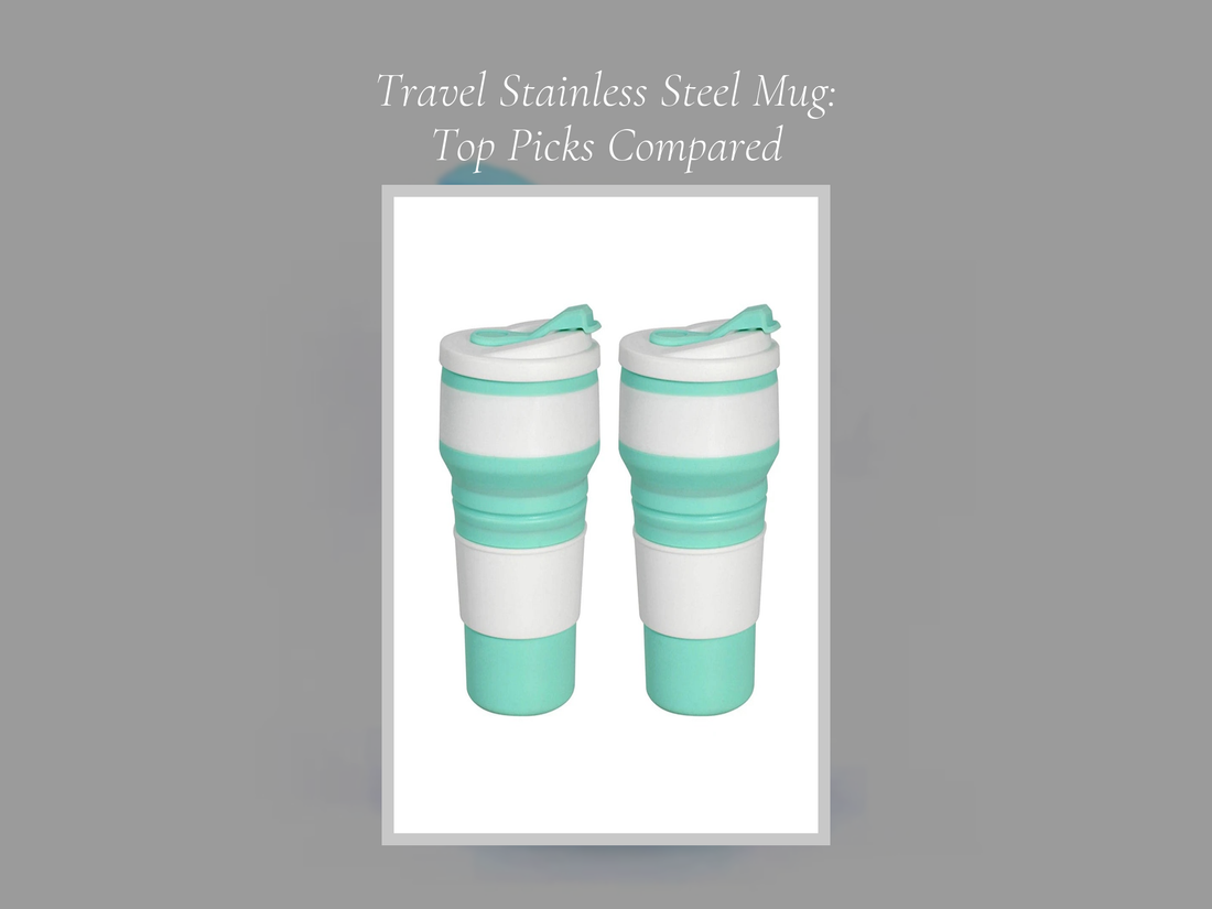 Travel Stainless Steel Mug: Top Picks Compared