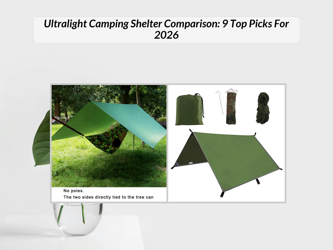 Ultralight Camping Shelter Comparison: 9 Top Picks For 2026