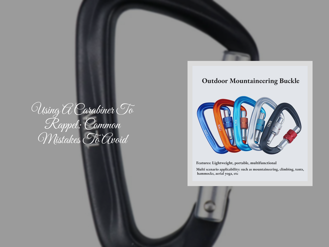 Using A Carabiner To Rappel: Common Mistakes To Avoid