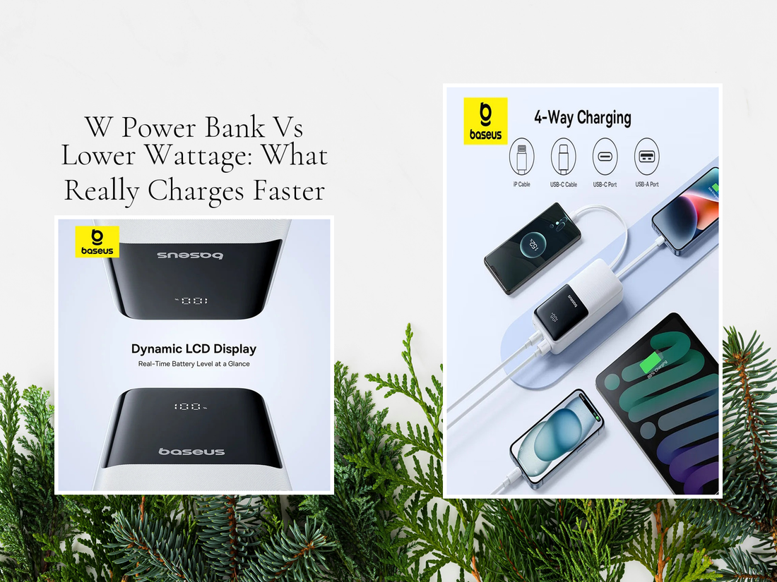 W Power Bank Vs Lower Wattage: What Really Charges Faster