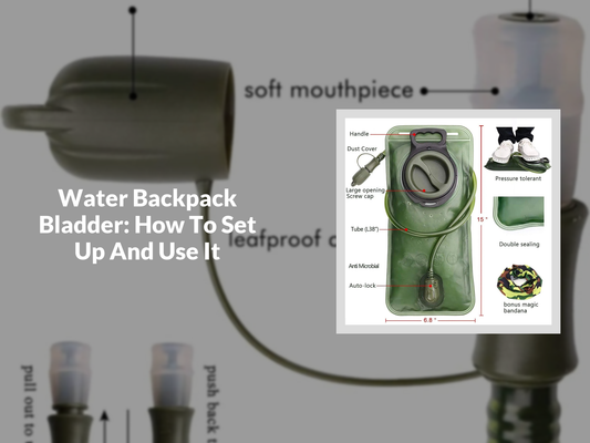 Water Backpack Bladder: How To Set Up And Use It