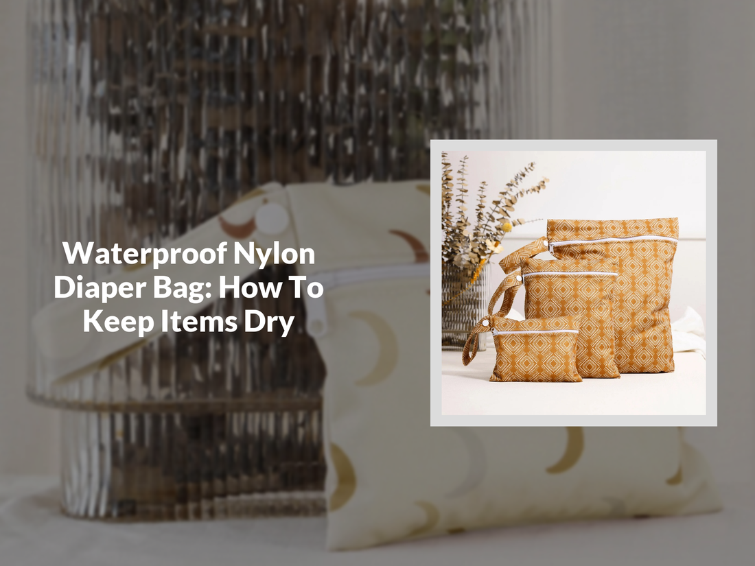 Waterproof Nylon Diaper Bag: How To Keep Items Dry