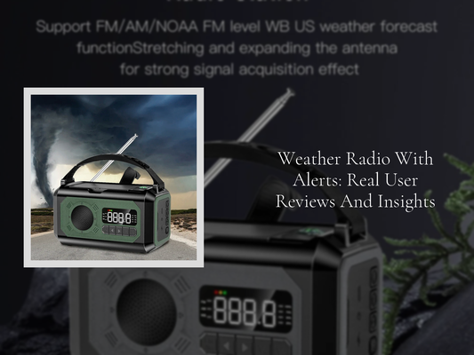 Weather Radio With Alerts: Real User Reviews And Insights