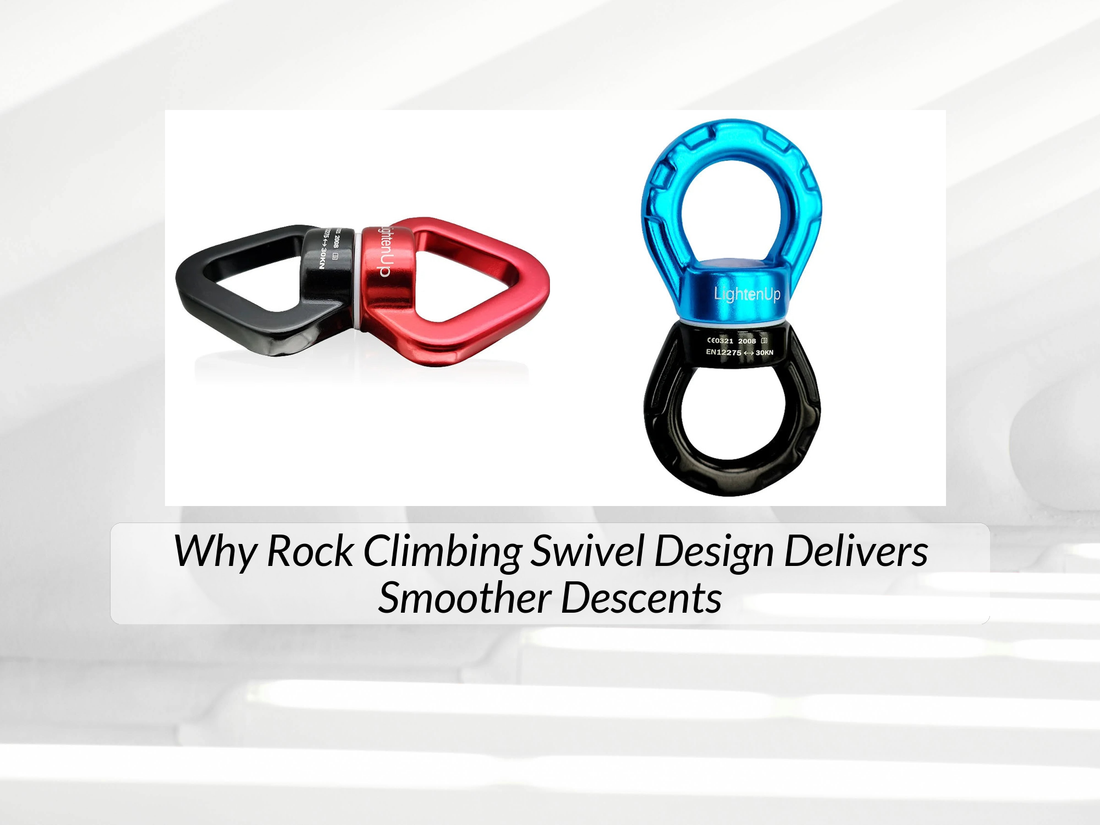 Why Rock Climbing Swivel Design Delivers Smoother Descents