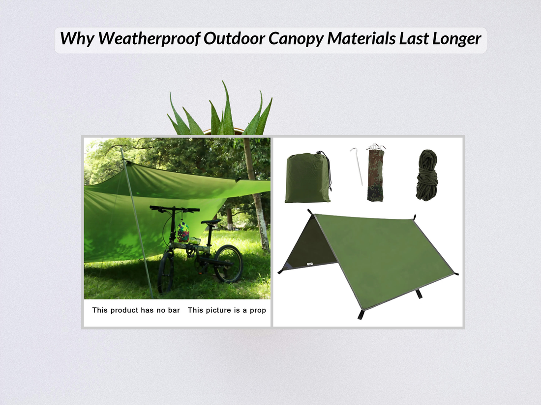 Why Weatherproof Outdoor Canopy Materials Last Longer